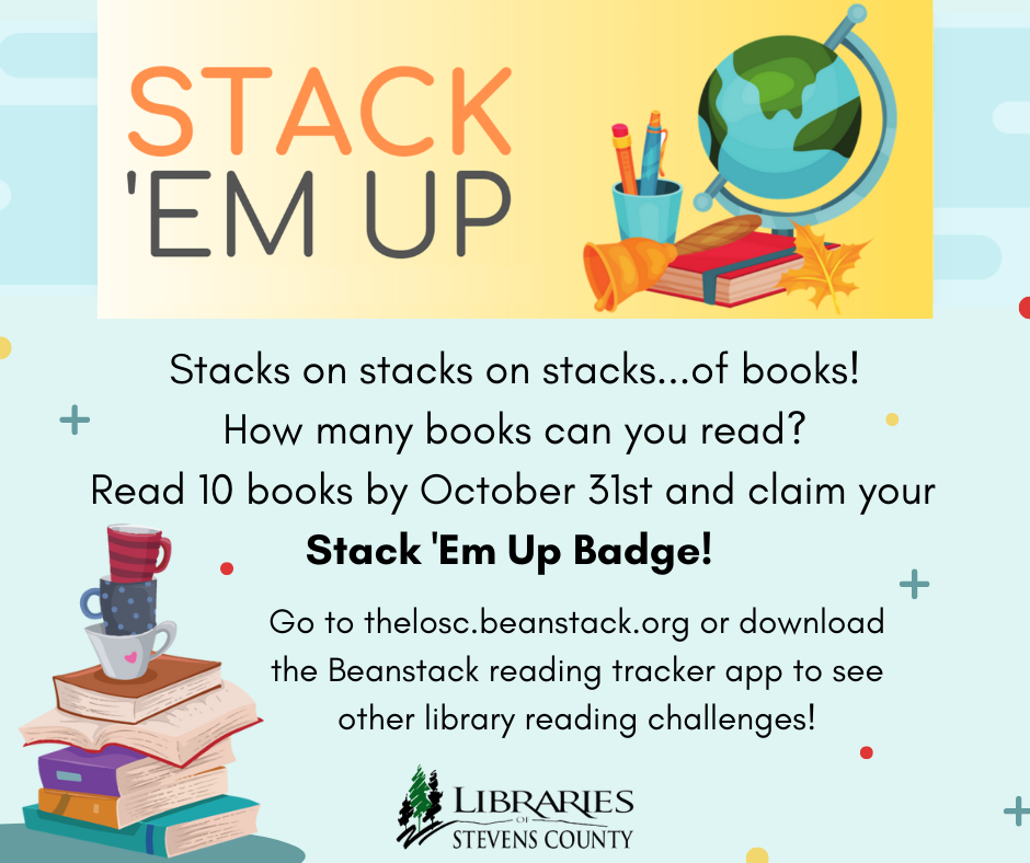 Stack ‘Em Up Beanstack Reading Challenge Libraries of Stevens County